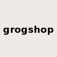 grogshop是什么意思