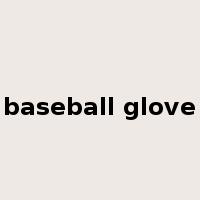 baseball glove是什么意思