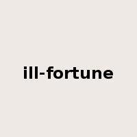 ill-fortune是什么意思