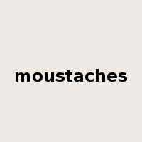 moustaches