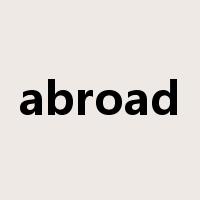 abroad是什么意思