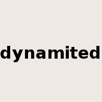 dynamited是什么意思