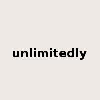 unlimitedly是什么意思