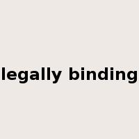 legally binding是什么意思