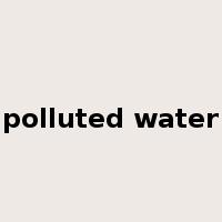 polluted water是什么意思