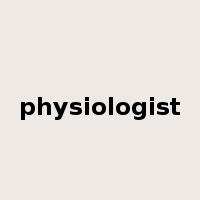 physiologist是什么意思