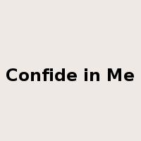 Confide in Me是什么意思