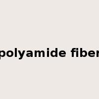 polyamide fiber是什么意思