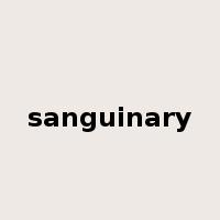 sanguinary是什么意思