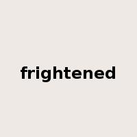 frightened是什么意思