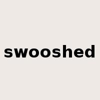 swooshed是什么意思