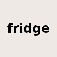 fridge是什么意思