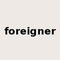 foreigner是什么意思