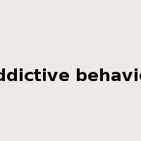 addictive behavior是什么意思