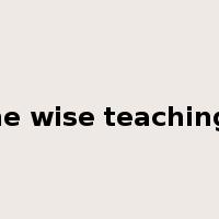 the wise teachings是什么意思