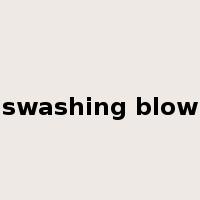 swashing blow是什么意思