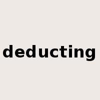 deducting