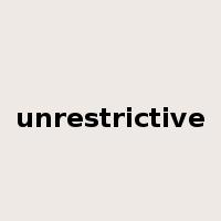 unrestrictive是什么意思