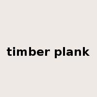 timber plank是什么意思