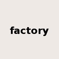 factory是什么意思