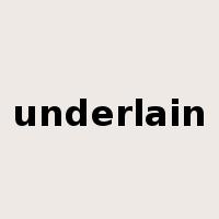 underlain