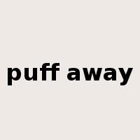 puff away是什么意思