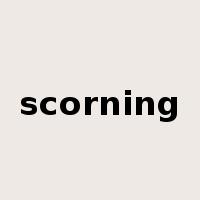 scorning是什么意思