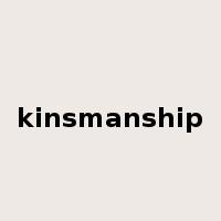 kinsmanship是什么意思