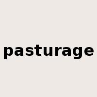 pasturage是什么意思