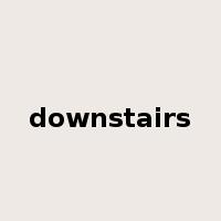 downstairs是什么意思