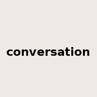 conversation是什么意思