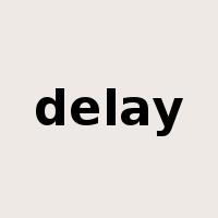 delay是什么意思