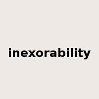 inexorability