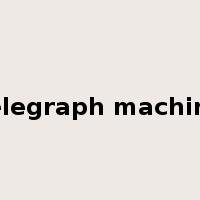 telegraph machine是什么意思