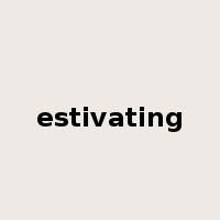 estivating是什么意思