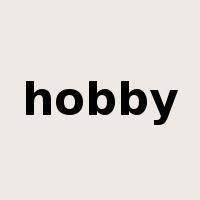 hobby是什么意思