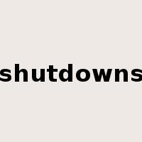 shutdowns是什么意思