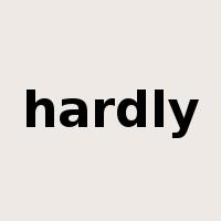 hardly是什么意思