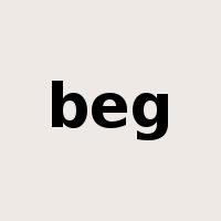 beg