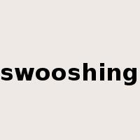 swooshing是什么意思