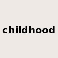 childhood是什么意思