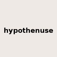 hypothenuse是什么意思