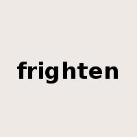 frighten是什么意思