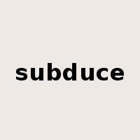 subduce