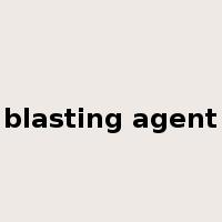 blasting agent是什么意思