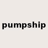 pumpship是什么意思