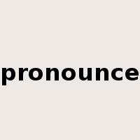 pronounce是什么意思