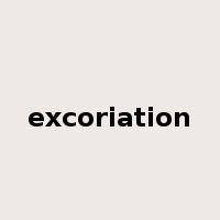 excoriation