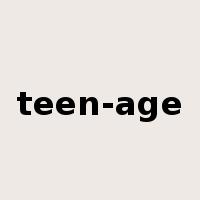 teen-age是什么意思