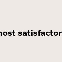 most satisfactory是什么意思